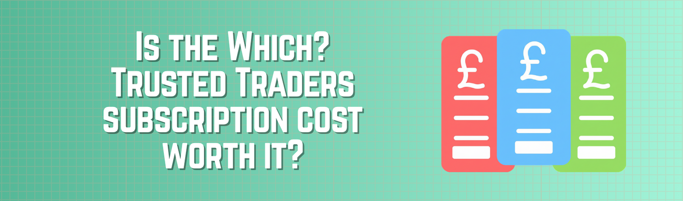 Which? Trusted Traders subscription cost