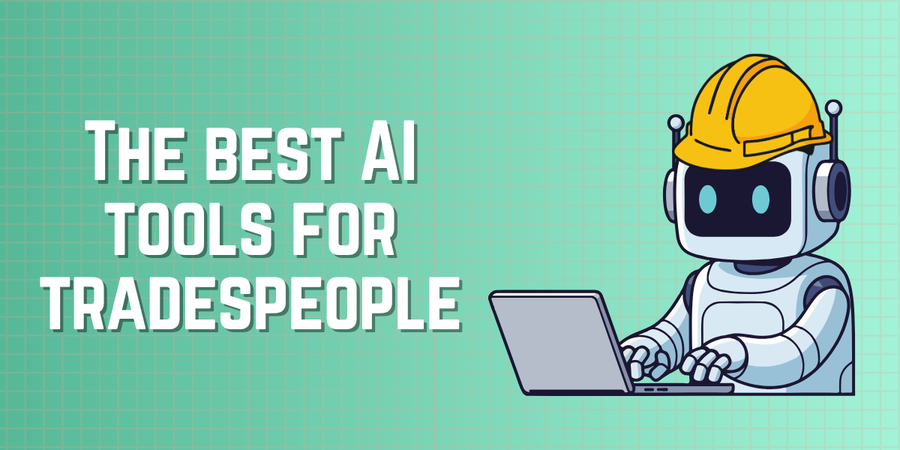Best AI Tools for Tradespeople