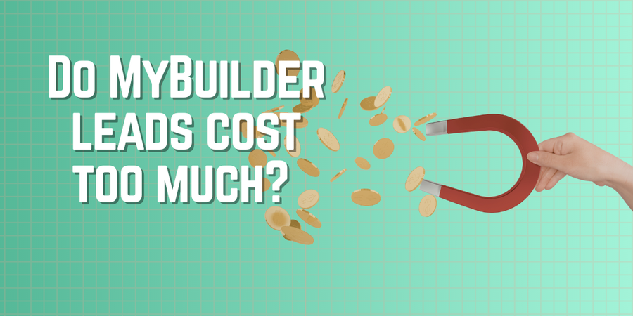 MyBuilder Leads Cost Too Much